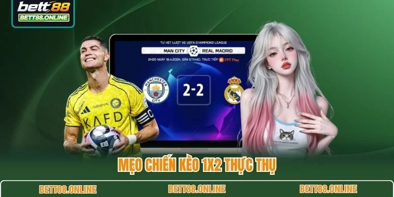 Mẹo chiến kèo 1x2 thực thụ