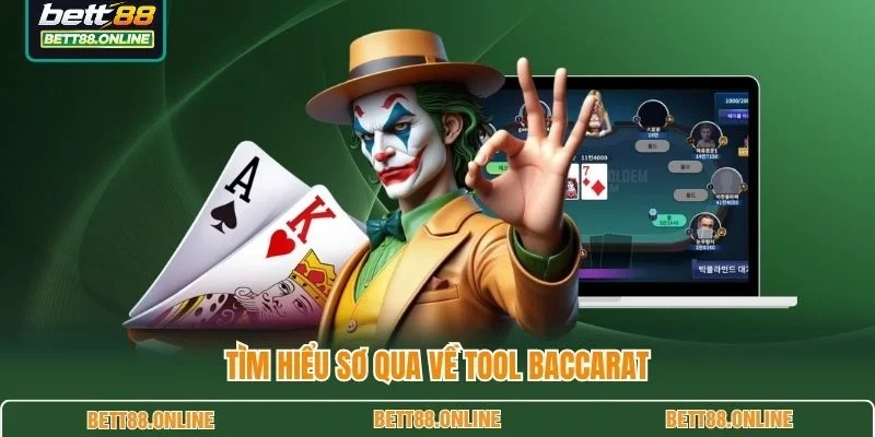 Tìm hiểu sơ qua về tool Baccarat
